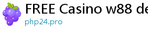 FREE Casino w88 desktop