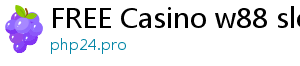 FREE Casino w88 slots